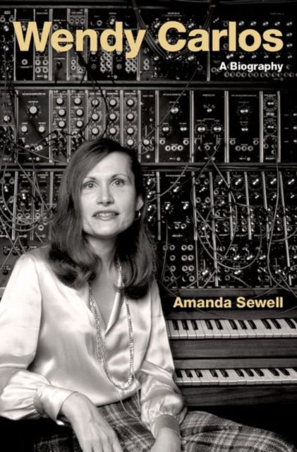 Wendy Carlos - A Biography