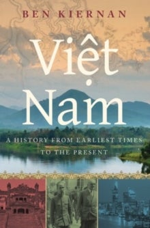 Viet Nam - A History from Earliest Times to the Present