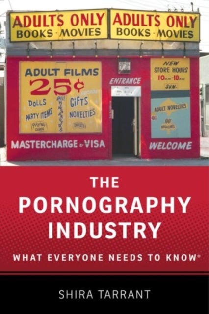 Bilde av The Pornography Industry Av Shira Ph.d. (associate Professor Women&#039;s Gender And Sexuality Studies Department Associate Professor Women&#039;s Gen