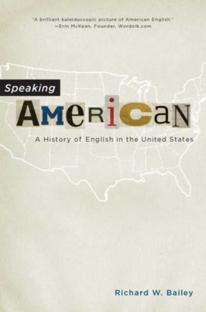 Speaking American - A History of English in the United States