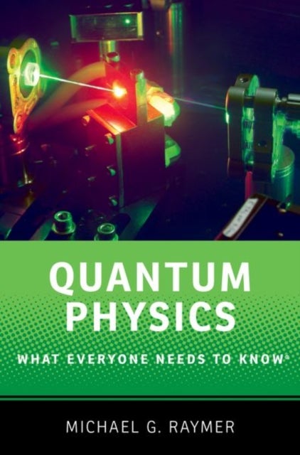 Quantum Physics - What Everyone Needs to Know (R)