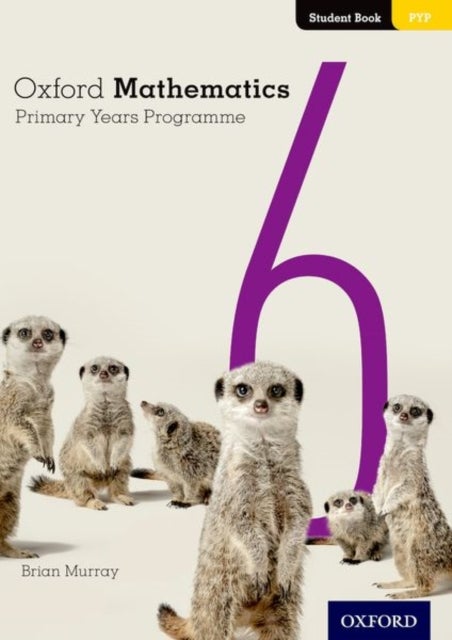 Bilde av Oxford Mathematics Primary Years Programme Student Book 6 Av Brian Murray