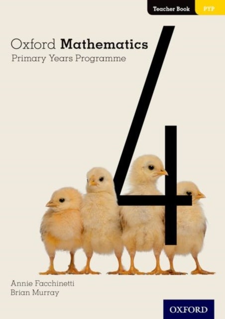 Bilde av Oxford Mathematics Primary Years Programme Teacher Book 4 Av Annie Facchinetti, Brian Murray