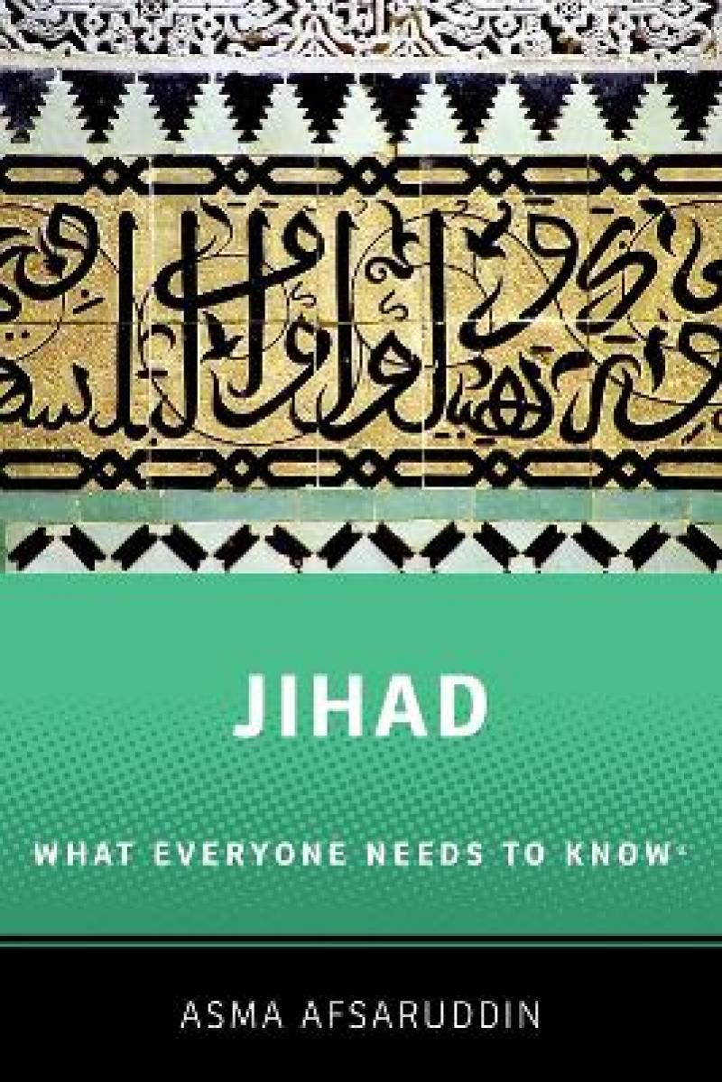 Bilde av Jihad: What Everyone Needs To Know Av Asma (professor Of Islamic Studies Professor Of Islamic Studies Indiana University Bloomington) Afsaruddin