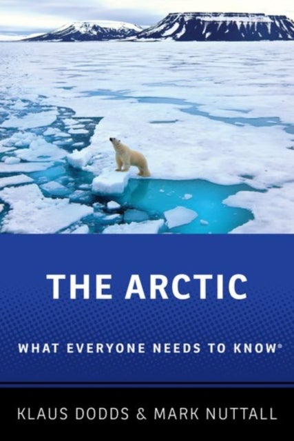 Bilde av The Arctic Av Klaus (professor Of Geopolitics Professor Of Geopolitics Royal Holloway University Of London) Dodds, Mark (professor And Henry Marshall