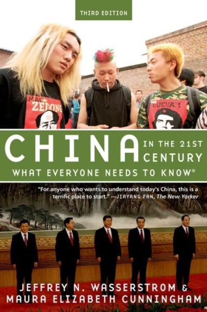China in the 21st Century - What Everyone Needs to Know¿