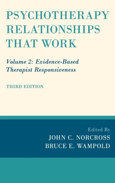Psychotherapy Relationships that Work - Volume 2: Evidence-Based Therapist Responsiveness
