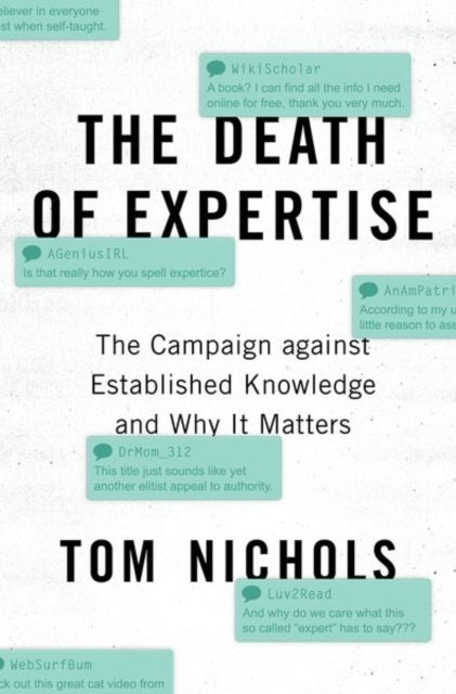 Bilde av The Death Of Expertise Av Tom (professor Of National Security Affai Nichols