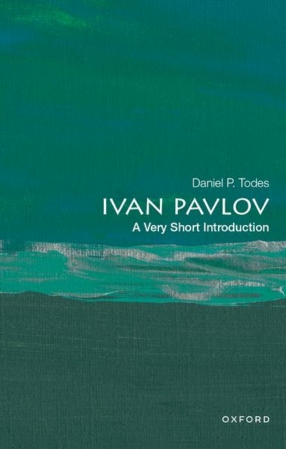 Bilde av Ivan Pavlov: A Very Short Introduction Av Daniel P. (professor Emeritus Of History Of Medicine Professor Emeritus Of History Of Medicine John Hopkins
