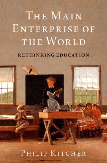 The Main Enterprise of the World - Rethinking Education