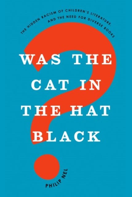 Bilde av Was The Cat In The Hat Black? Av Philip (university Distinguished Professor Of English University Distinguished Professor Of English Kansas State Univ