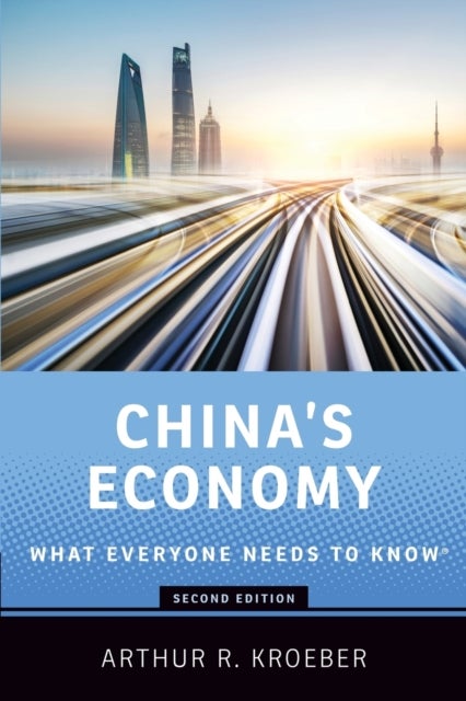 Bilde av China&#039;s Economy Av Arthur R. (founding Partner And Managing Director Of Gavekal Dragonomics) Kroeber