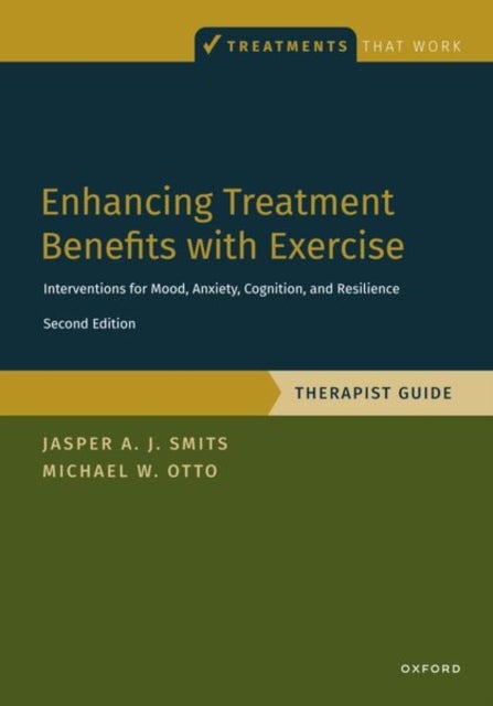 Enhancing Treatment Benefits with Exercise - TG - Component Interventions for Mood, Anxiety, Cognition, and Resilience