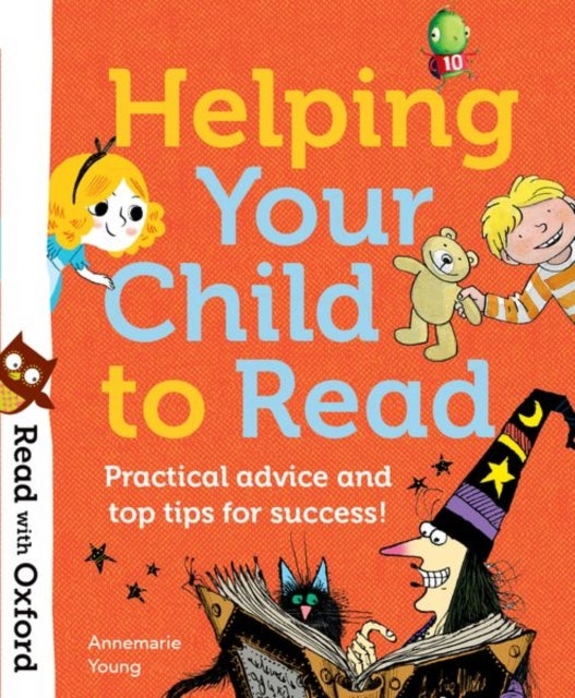 Bilde av Read With Oxford: Helping Your Child To Read: Practical Advice And Top Tips! Av Annemarie Young