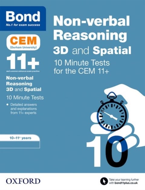 Bond 11+: CEM 3D Non-Verbal Reasoning 10 Minute Tests: Ready for the 2024 exam - 10-11 Years