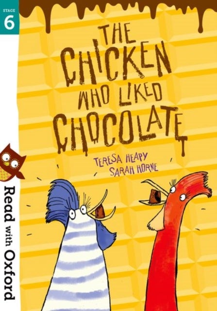 Bilde av Read With Oxford: Stage 6: The Chicken Who Liked Chocolate Av Teresa Heapy