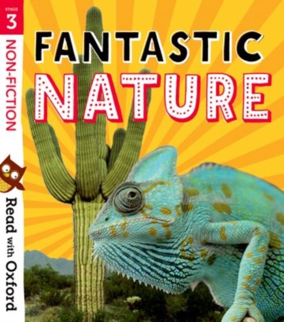Bilde av Read With Oxford: Stage 3: Non-fiction: Fantastic Nature Av Rob Alcraft, Jan Burchett, Sara Vogler, Morgan