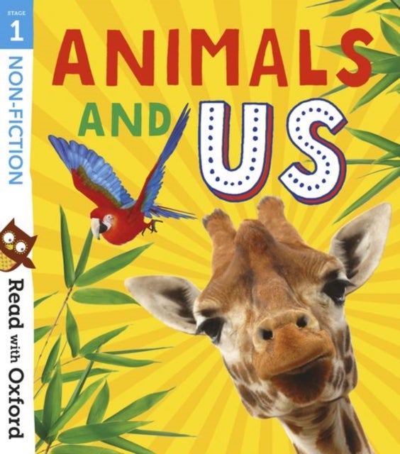 Bilde av Read With Oxford: Stage 1: Non-fiction: Animals And Us Av Alison Hawes, Karra Mcfarlane, Suzannah Beddoes, Rob Alcraft, Teresa Heapy, Anna Claybourne