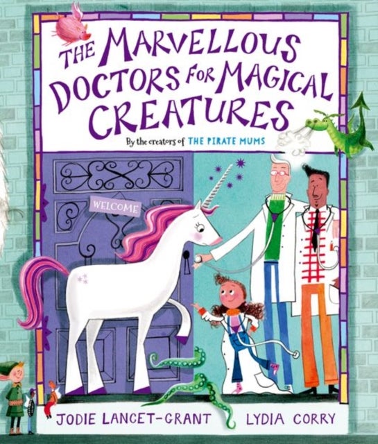 Bilde av The Marvellous Doctors For Magical Creatures Av Jodie Lancet-grant