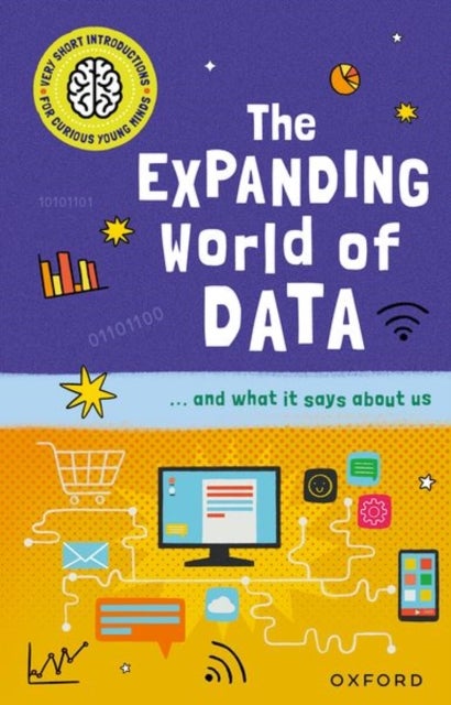 Bilde av Very Short Introductions For Curious Young Minds: The Expanding World Of Data Av Tom Jackson