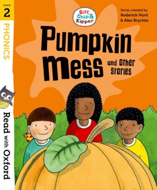 Bilde av Read With Oxford: Stage 2: Biff, Chip And Kipper: Pumpkin Mess And Other Stories Av Roderick Hunt
