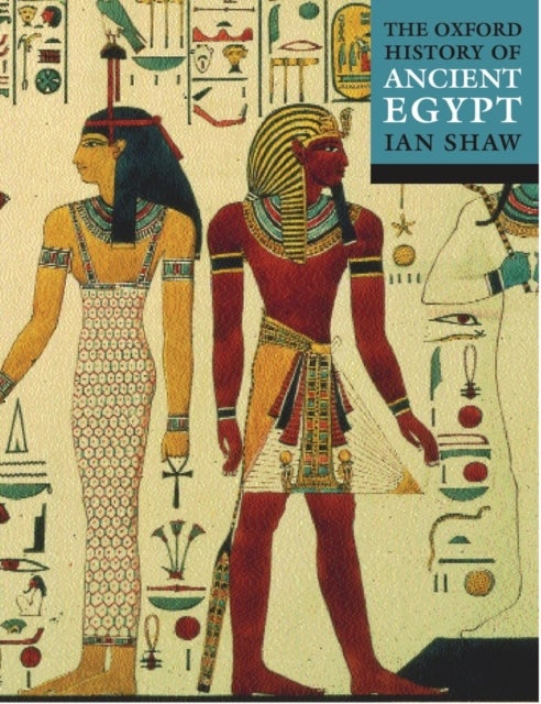 Bilde av The Oxford History Of Ancient Egypt Av Ian Shaw