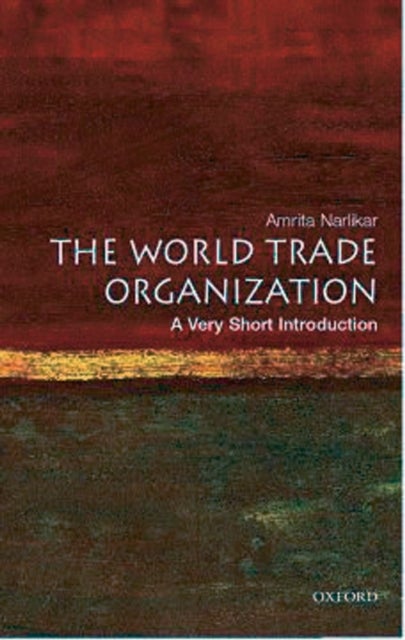 Bilde av The World Trade Organization: A Very Short Introduction Av Amrita (university Lecturer In International Relations At The Centre Of International Studi