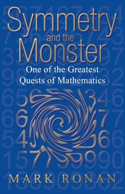 Bilde av Symmetry And The Monster Av Mark (professor Of Mathematics At The University Of Illinois At Chicago And Visiting Professor Of Mathematics At Universit