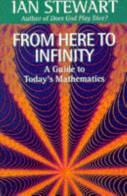 Bilde av From Here To Infinity Av Ian (professor Of Mathematics Professor Of Mathematics Warwick University) Stewart
