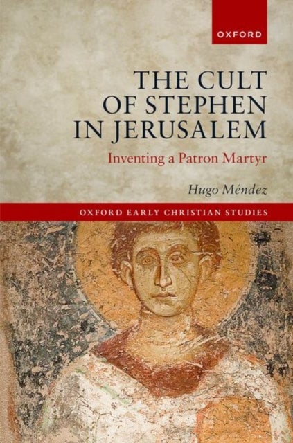 Bilde av The Cult Of Stephen In Jerusalem Av Hugo (assistant Professor Of Religious Studies Assistant Professor Of Religious Studies University Of North Caroli