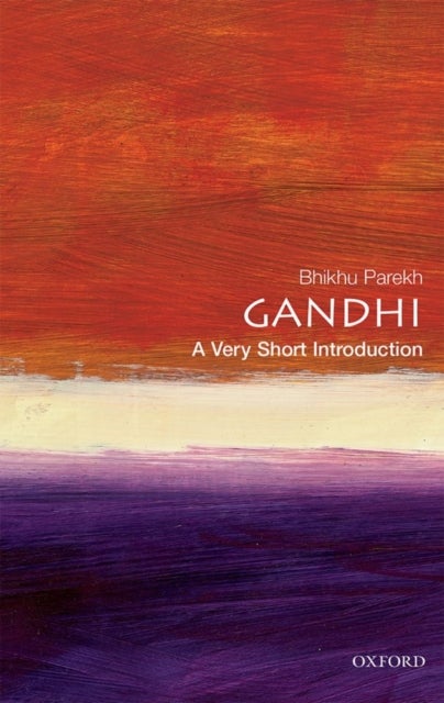 Bilde av Gandhi: A Very Short Introduction Av Bhikhu (professor Of Political Theory Professor Of Political Theory University Of Hull) Parekh