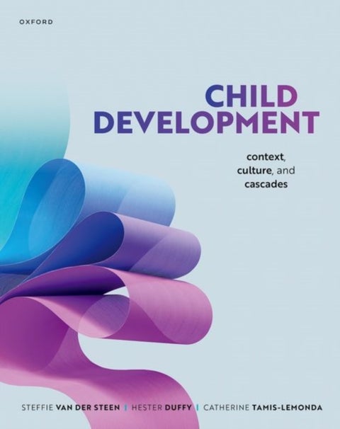 Child Development - Context, Culture and Cascades