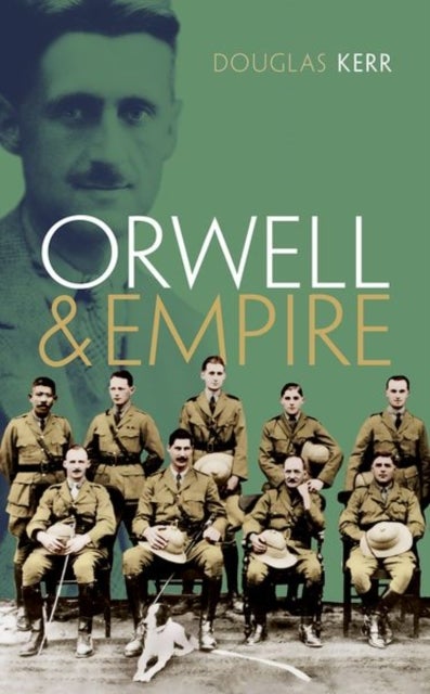 Bilde av Orwell And Empire Av Douglas (honorary Professor Of English University Of Hong Kong And Honorary Research Fellow Birkbeck College University Of London