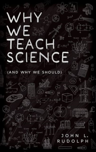 Why We Teach Science - (and Why We Should)