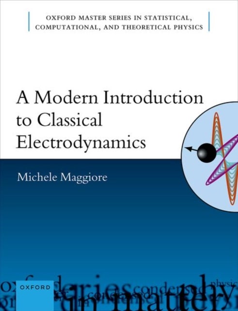 Bilde av A Modern Introduction To Classical Electrodynamics Av Prof Michele (professor Of Physics Professor Of Physics University Of Geneva) Maggiore
