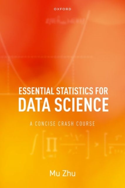 Essential Statistics for Data Science - A Concise Crash Course