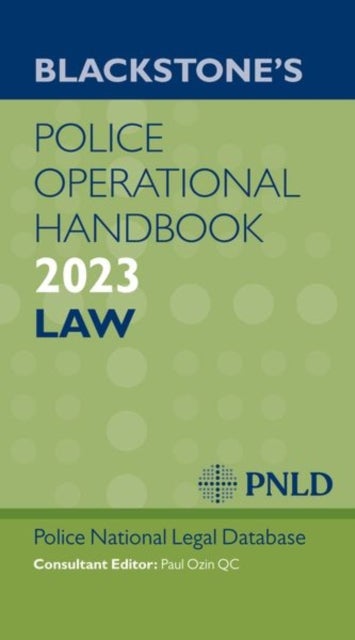 Bilde av Blackstone&#039;s Police Operational Handbook 2023 Av Police National Legal Database (west Yorkshire Police) Pnld
