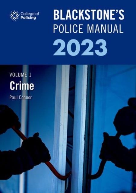 Bilde av Blackstone&#039;s Police Manual Volume 1: Crime 2023 Av Paul (police Training Consultant) Connor