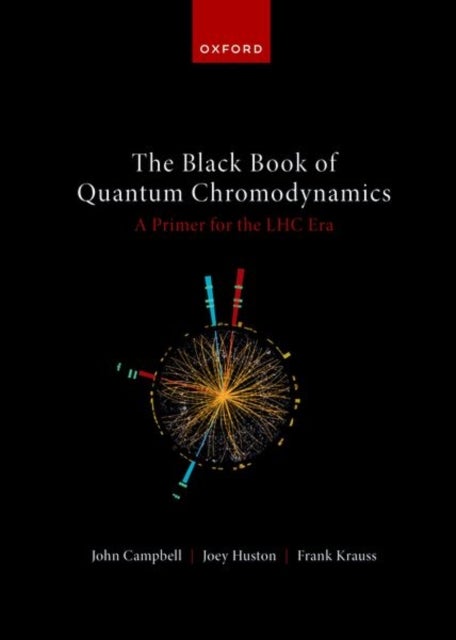 Bilde av The Black Book Of Quantum Chromodynamics -- A Primer For The Lhc Era Av John (senior Scientist Senior Scientist Senior Scientist Fermi National Accele