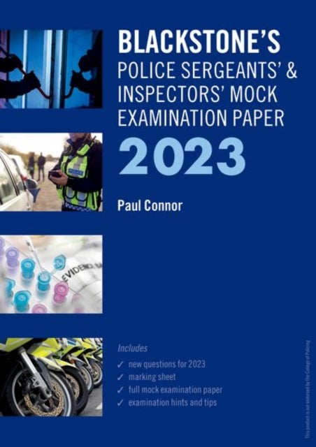 Bilde av Blackstone&#039;s Police Sergeants&#039; And Inspectors&#039; Mock Exam 2023 Av Paul (police Training Consultant) Connor