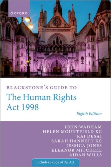 Bilde av Blackstone&#039;s Guide To The Human Rights Act 1998 Av John (doughty Street Chambers) Wadham, Helen (matrix Chambers) Mountfield Kc, Raj (matrix Cham