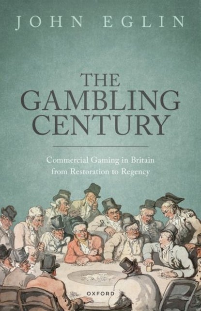 Bilde av The Gambling Century Av Prof John (professor Of History Professor Of History University Of Montana) Eglin