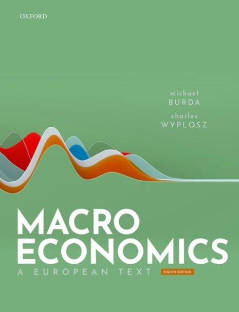 Bilde av Macroeconomics Av Michael (humboldt University Berlin Humboldt University Berlin Professor Of Economics) Burda, Charles (the Graduate Institute Geneva