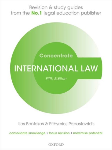 International Law Concentrate - Law Revision and Study Guide