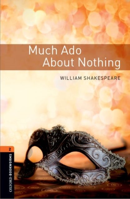 Bilde av Oxford Bookworms Library: Level 2:: Much Ado About Nothing Playscript Av William Shakespeare