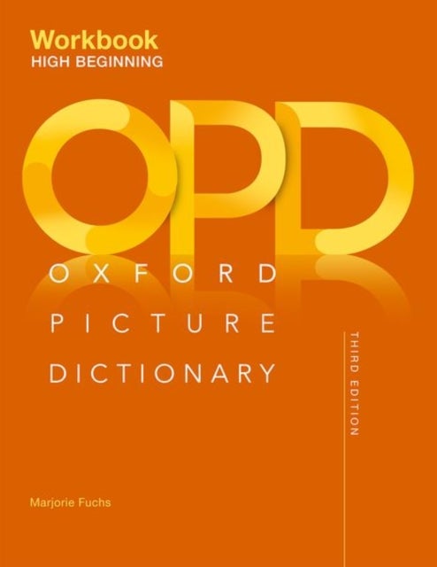 Bilde av Oxford Picture Dictionary: High Beginning Workbook Av Jayme Adelson-goldstein, Norma Shapiro