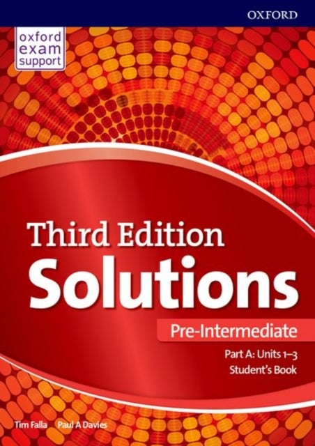 Solutions: Pre-Intermediate: Student's Book A Units 1-3 - Leading the way to success