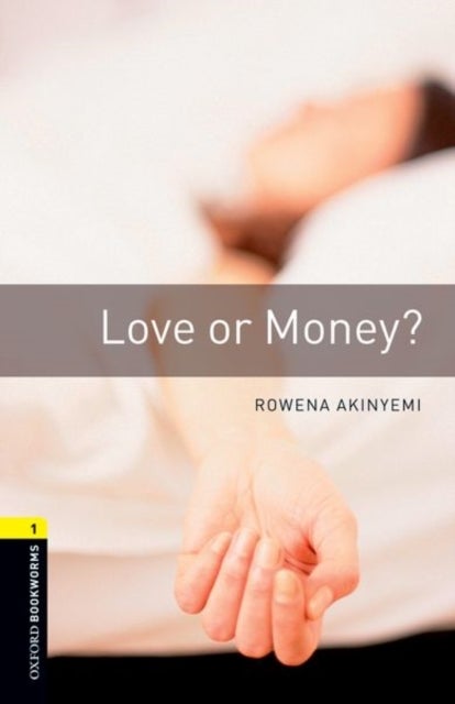 Bilde av Oxford Bookworms Library: Level 1:: Love Or Money? Av Rowena Akinyemi