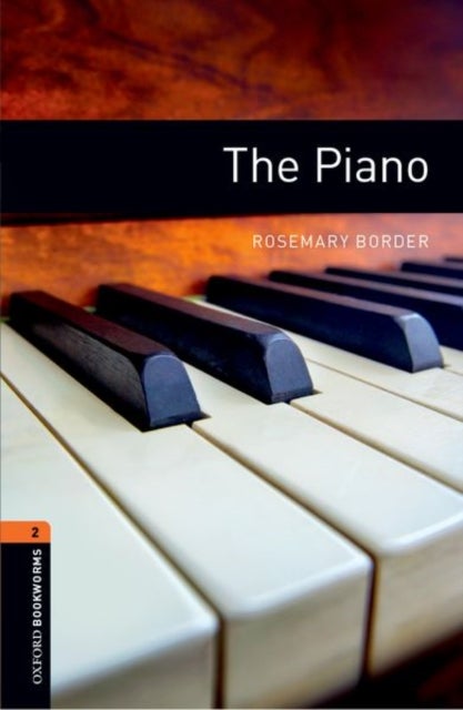 Bilde av Oxford Bookworms Library: Level 2:: The Piano Av Rosemary Border