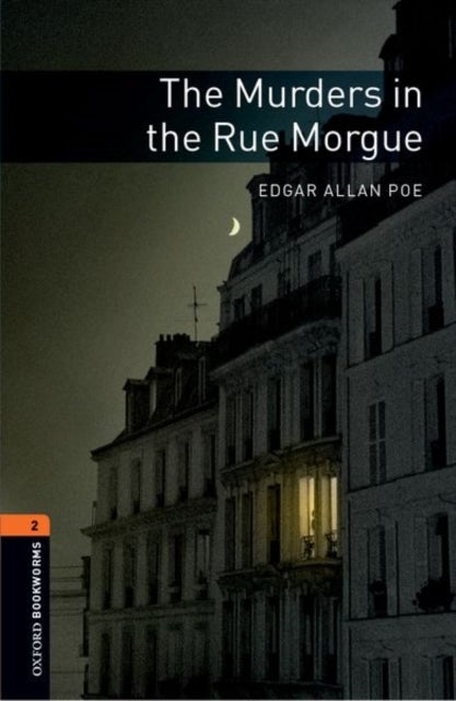 Bilde av Oxford Bookworms Library: Level 2:: The Murders In The Rue Morgue Av Edgar Allan Poe, Jennifer Bassett